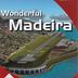 Wonderful Madeira
