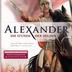 Alexander - Die Stunde der Helden