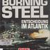 Burning Steel - Entscheidung im Atlantik